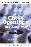 Chess Openings the Easy Way by Nick Defirmian