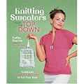 Knitting Sweaters from the Top Down