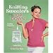 Knitting Sweaters from the Top Down: Fabulous Seamless Patterns to Suit Your Style