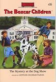 The Mystery at the Dog Show (The Boxcar Children Mysteries #35)