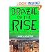 Brazil on the Rise: The Story of a Country Transformed