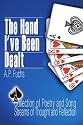 The Hand I've Been Dealt: A Collection of Poetry and Song Streams of Thought and Reflection