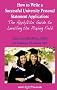 How to Write a Successful University Personal Statement Application: The Apply2uni Guide to Levelling the Playing Field (Entry to University)