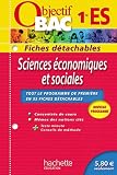 Objectif Bac - Fiches détachables - Sciences économiques et sociales 1ère ES