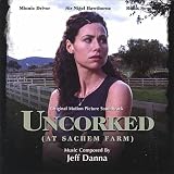 Uncorked Motion Picture Soundtrack