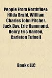 Produkt-Bild: People from Northfleet: Hilda Braid, William Charles John Pitcher, Jack Day, Eric Hammond, Henry Eric Harden, Carleton Tufnell