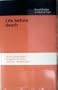 Life Before Death (Institute for Social Studies in Medical Care. Reports)