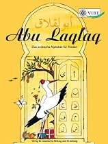 Abu Laqlaq - Das arabische Alphabet für Kinder: Ein Lehr- und Arbeitsbuch