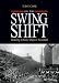 On the Swing Shift: Building Liberty Ships in Savannah