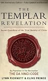 The Templar revelation : secret guardians of the true identity of Christ