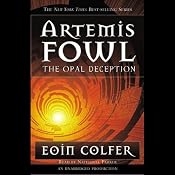The Opal Deception: Artemis Fowl, Book 4 | [Eoin Colfer]