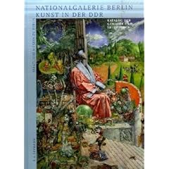 Nationalgalerie Berlin - Kunst in der DDR: Katalog der Gem�lde und Skulpturen