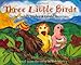 Three Little Birds
