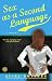 Books : Sex as a Second Language: A Novel