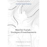 Marches Fractals : Strategies d'Investissementspar Yasmine Hayek Kobeissi