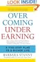 Overcoming Underearning(TM): A Simple Guide to a Richer Life