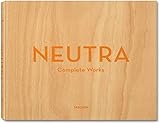 Neutra : complete works