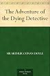 The Adventure of the Dying Detective
