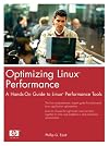 Optimizing Linux(R) Performance: A Hands-On Guide to Linux(R) Performance Tools (HP Professional Series)