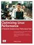 Optimizing Linux&reg; Performance: A Hands-On Guide to Linux&reg; Performance Tools