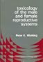 Toxicology Of The Male And Female Reproductive System (Chemical Industry Institute of Toxicology Series)