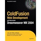 Click here to buy ColdFusion Web Development with Macromedia Dreamweaver MX 2004 (Books for Professionals by... by  Jen deHaan, Peter deHaan, Massimo Foti, and Curtis Hermann.