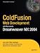 Books : ColdFusion Web Development with Macromedia Dreamweaver MX 2004 (Books for Professionals by Professionals)