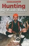 Hunting Big Woods Bucks