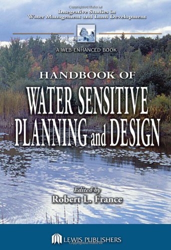 Handbook of Water Sensitive Planning and Design (Integrative Studies in Water Management & Land Deve)
