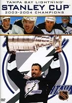 NHL Stanley Cup Champions 2003 - 2004: Tampa Bay Lighting (2004)
