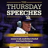 the thursday speeches lessons in life leadership and football from coach don james