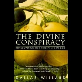 The Divine Conspiracy (Unabridged)