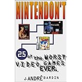 Nintendon't: 25 of the Worst Video Games Ever