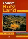 Pilgrim to the Holy Land A practical Guide (4th Edition)