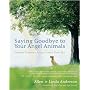 Saying Goodbye to Your Angel Animals: Finding Comfort after Losing Your Pet