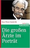 Produkt-Bild: Die gro&szlig;en &Auml;rzte im Portr&auml;t