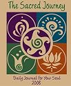 The Sacred Journey, Daily Journal for Your Soul 2008 Calendar