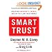 Smart Trust: Creating Prosperity, Energy, and Joy in a Low-Trust World