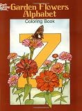Garden Flowers Alphabet Coloring Book (Dover Design Coloring Books)