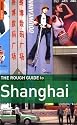 The Rough Guide to Shanghai (Rough Guide Travel Guides)