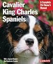 Cavalier King Charles Spaniels (Complete Pet Owner's Manual)