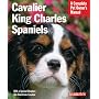 Cavalier King Charles Spaniels (Complete Pet Owner's Manual)