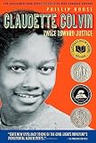 Claudette Colvin: Twice Toward Justice by Hoose, Phillip (2010) Paperback