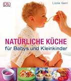 Books : NatÃÂ¼rliche KÃÂ¼che fÃÂ¼r Babys und Kleinkinde