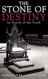The Stone of Destiny: In Search of the Truth