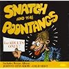 Cold Shot/Snatch and the Poontangs