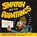 Cold Shot/Snatch and the Poontangs