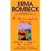 If Life Is a Bowl of Cherries What Am I Doing in the Pits?: Bestselling author of Family--The Ties That Bind...And Gag!