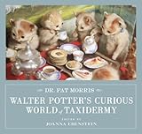 Walter Potter's curious world of taxidermy