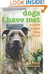 Dogs I Have Met: And the People They...